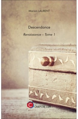 descendance-renaissance-tome-1-marion-laurent